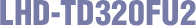 LHD-TD320FU2